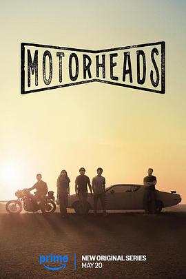 吃瓜爆料《驱车向前 Motorheads》免费在线观看