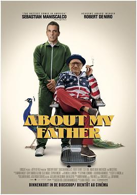 吃瓜猎奇《关于我的父亲 About My Father》免费在线观看