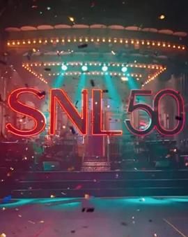 吃瓜直播《周六夜现场五十周年特别篇 SNL50: The Anniversary Special》免费在线观看