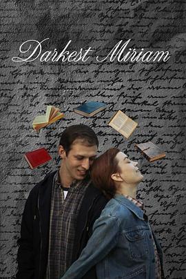 吃瓜爆料《至暗米里亚姆 Darkest Miriam》免费在线观看